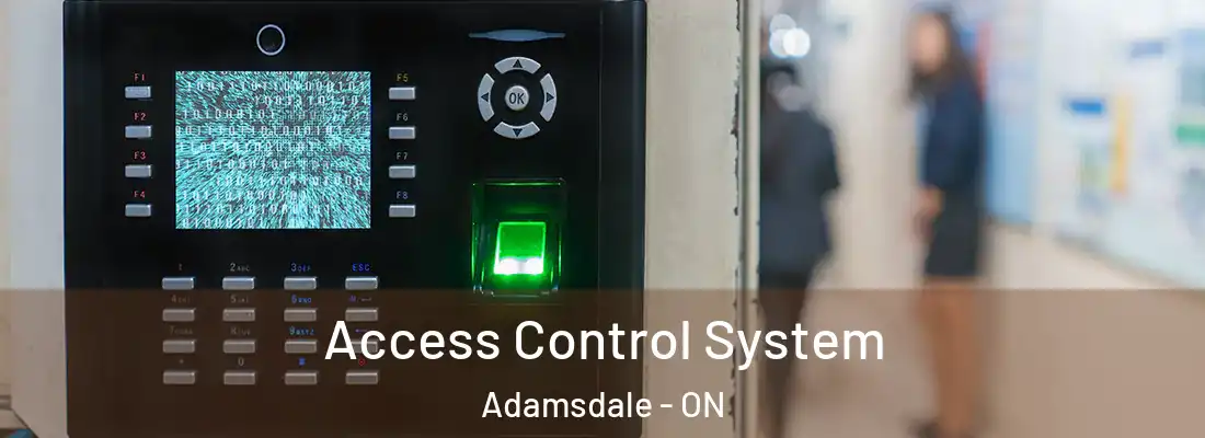  Access Control System Adamsdale - ON