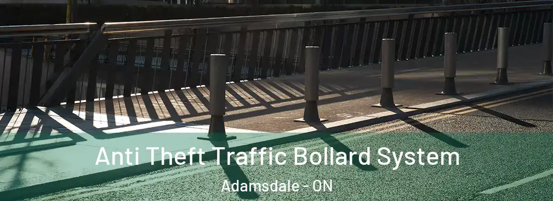  Anti Theft Traffic Bollard System Adamsdale - ON