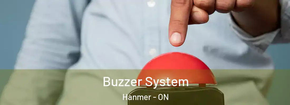  Buzzer System Hanmer - ON