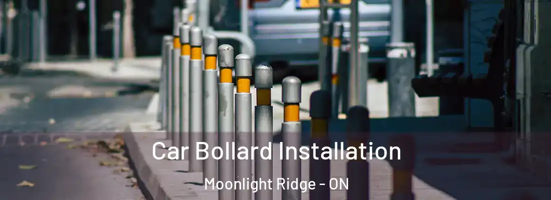  Car Bollard Installation Moonlight Ridge - ON