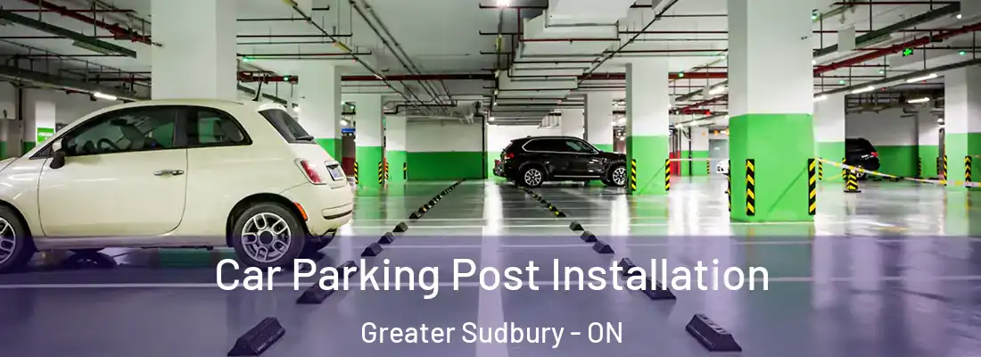 Car Parking Post Installation Greater Sudbury - ON