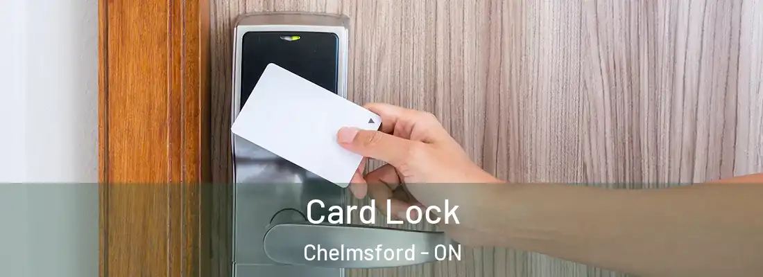  Card Lock Chelmsford - ON