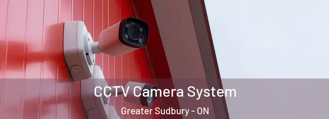  CCTV Camera System Greater Sudbury - ON