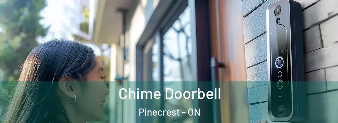  Chime Doorbell Pinecrest - ON