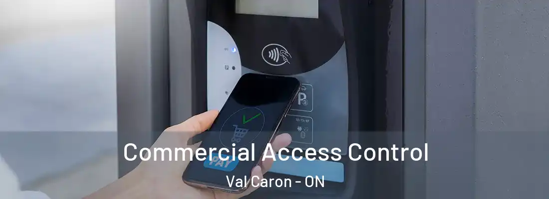  Commercial Access Control Val Caron - ON