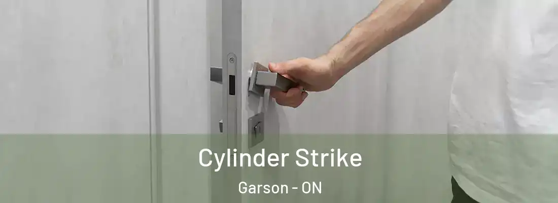  Cylinder Strike Garson - ON