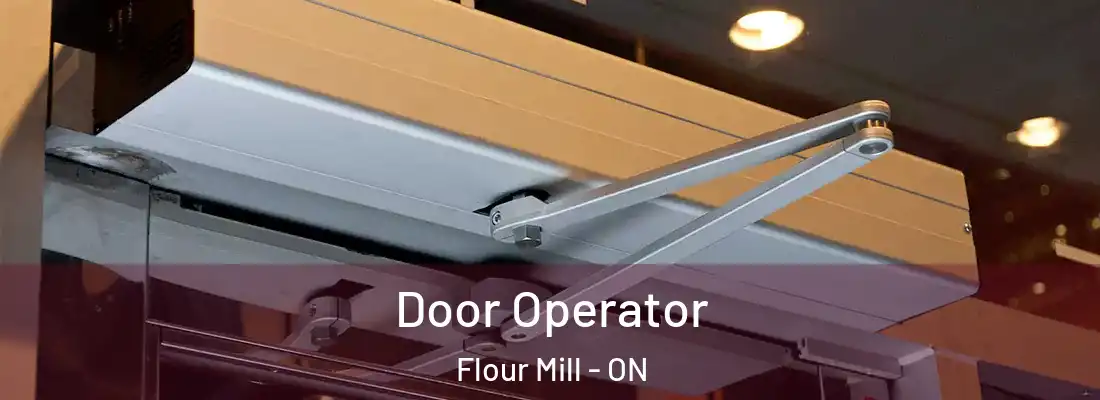  Door Operator Flour Mill - ON