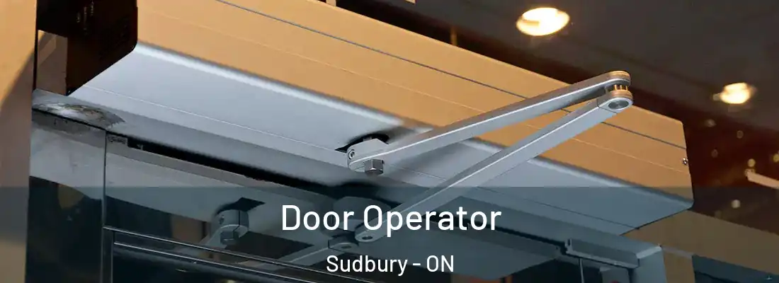  Door Operator Sudbury - ON