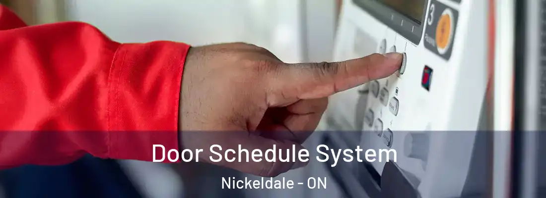  Door Schedule System Nickeldale - ON