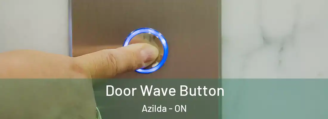  Door Wave Button Azilda - ON