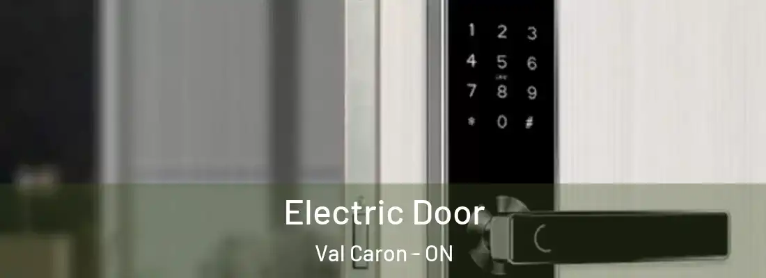  Electric Door Val Caron - ON