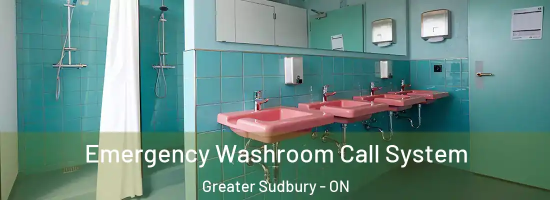  Emergency Washroom Call System Greater Sudbury - ON
