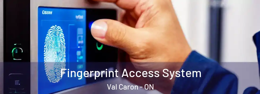  Fingerprint Access System Val Caron - ON