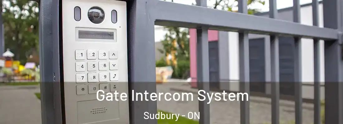 Gate Intercom System Sudbury - ON