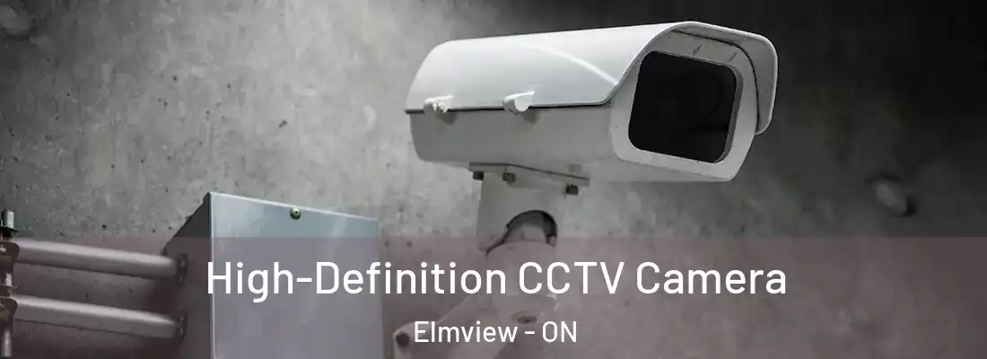  High-Definition CCTV Camera Elmview - ON
