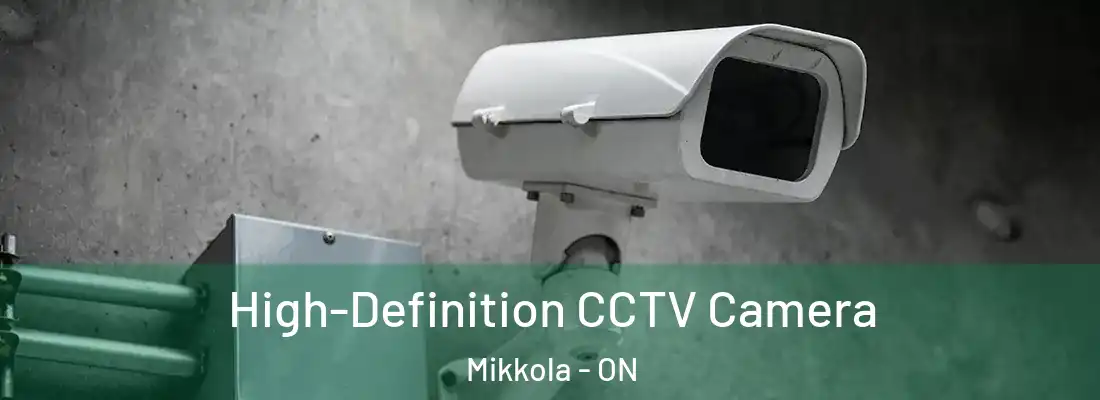  High-Definition CCTV Camera Mikkola - ON