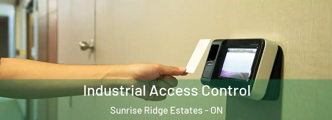  Industrial Access Control Sunrise Ridge Estates - ON