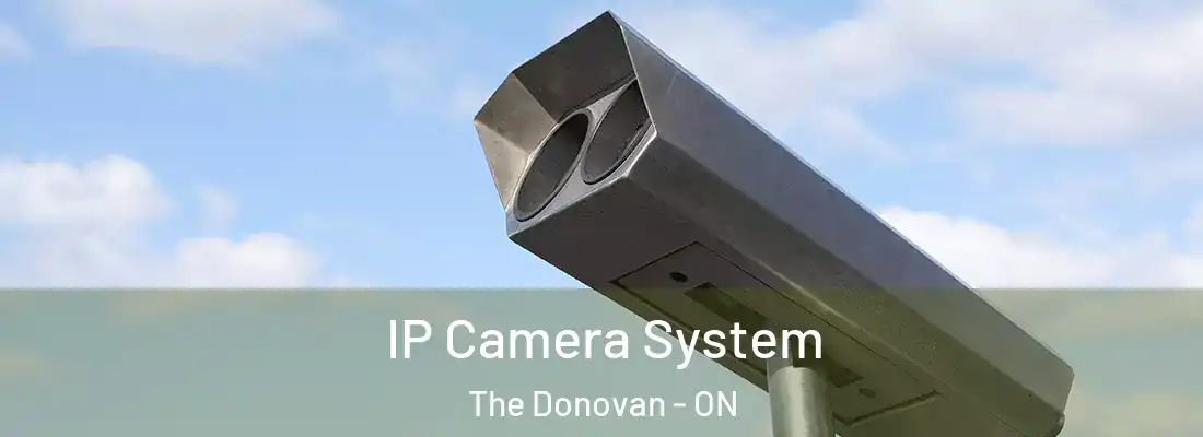  IP Camera System The Donovan - ON