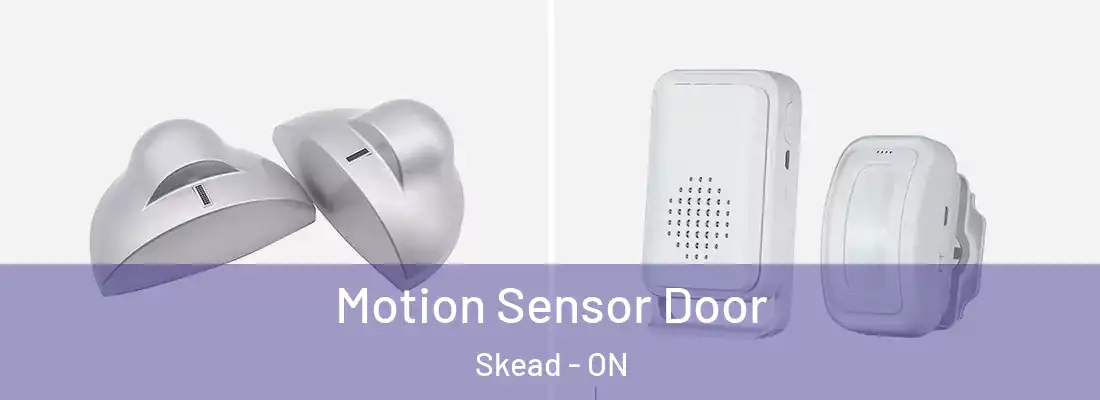  Motion Sensor Door Skead - ON