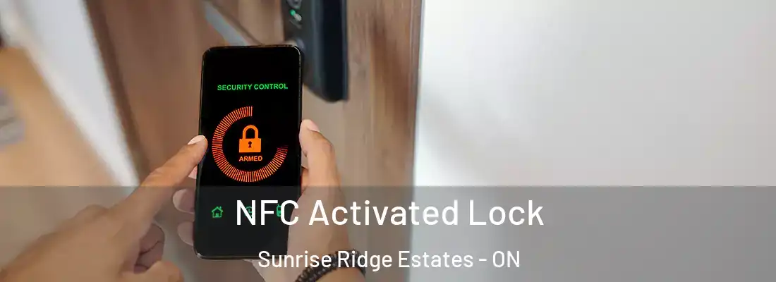  NFC Activated Lock Sunrise Ridge Estates - ON