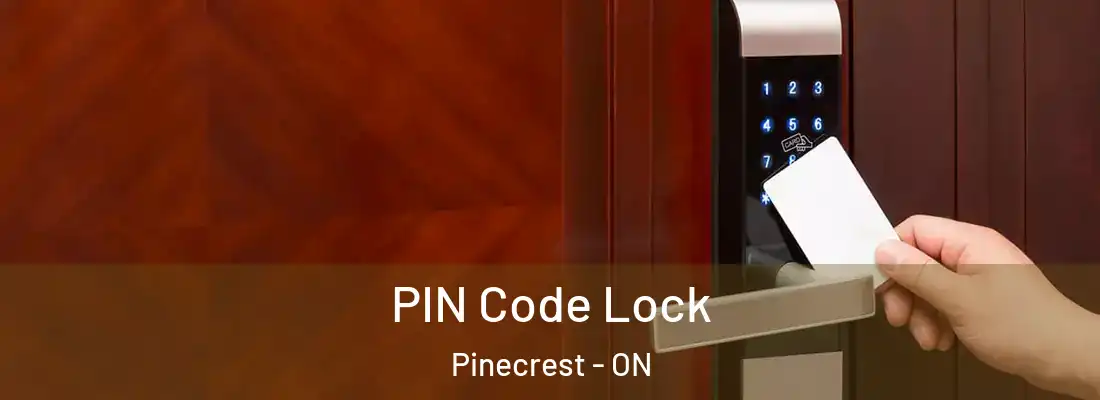  PIN Code Lock Pinecrest - ON