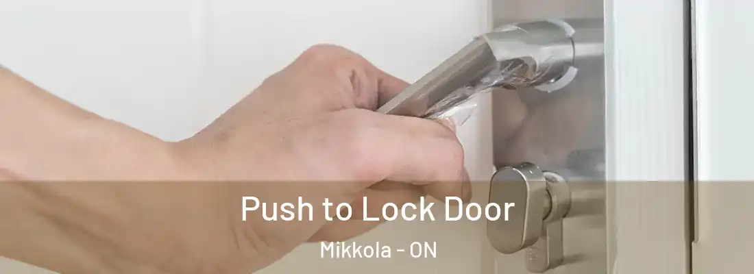  Push to Lock Door Mikkola - ON