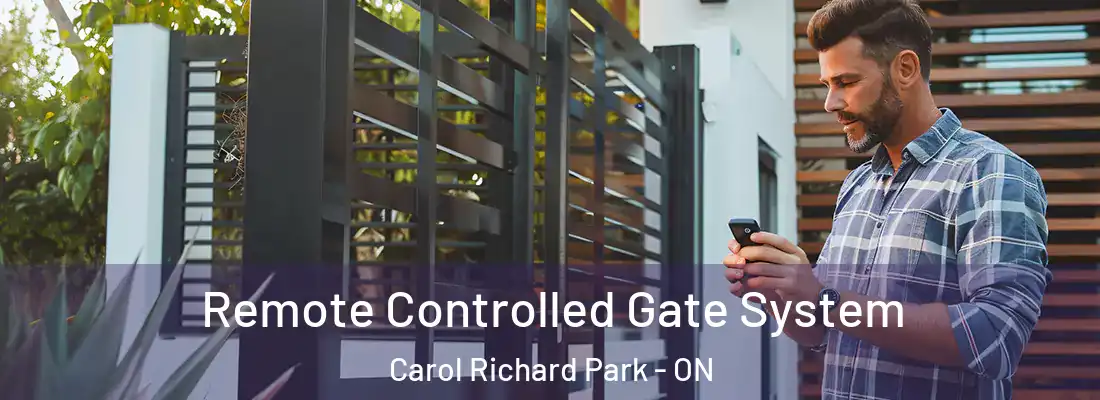  Remote Controlled Gate System Carol Richard Park - ON