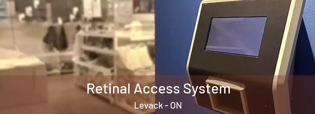  Retinal Access System Levack - ON