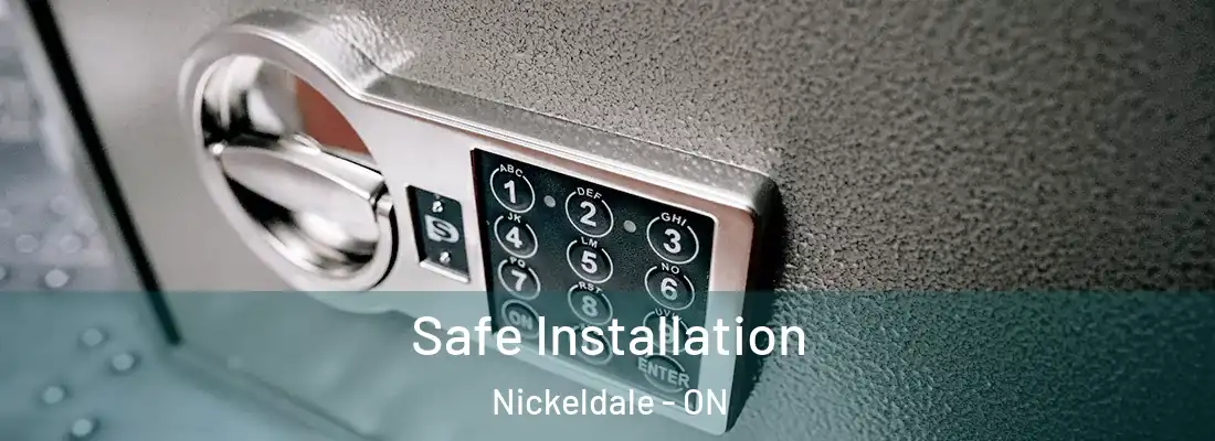 Safe Installation Nickeldale - ON