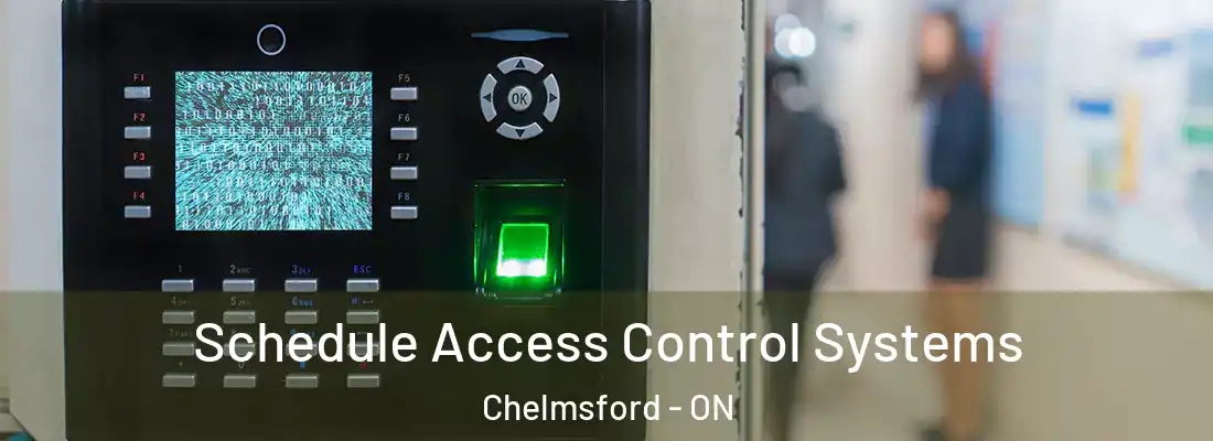  Schedule Access Control Systems Chelmsford - ON