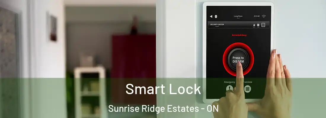  Smart Lock Sunrise Ridge Estates - ON
