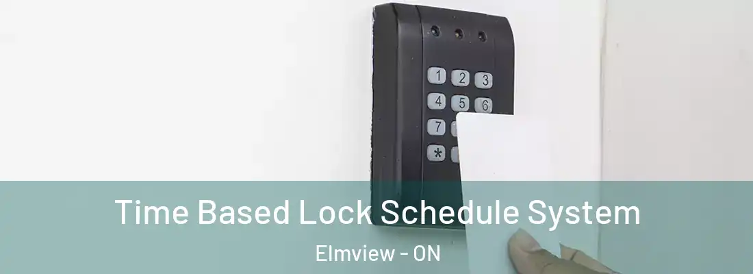  Time Based Lock Schedule System Elmview - ON