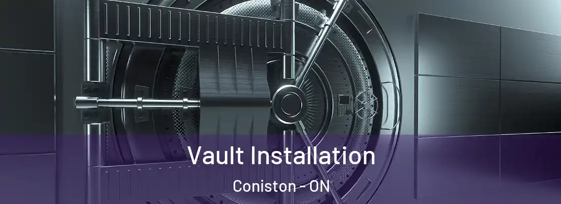 Vault Installation Coniston - ON