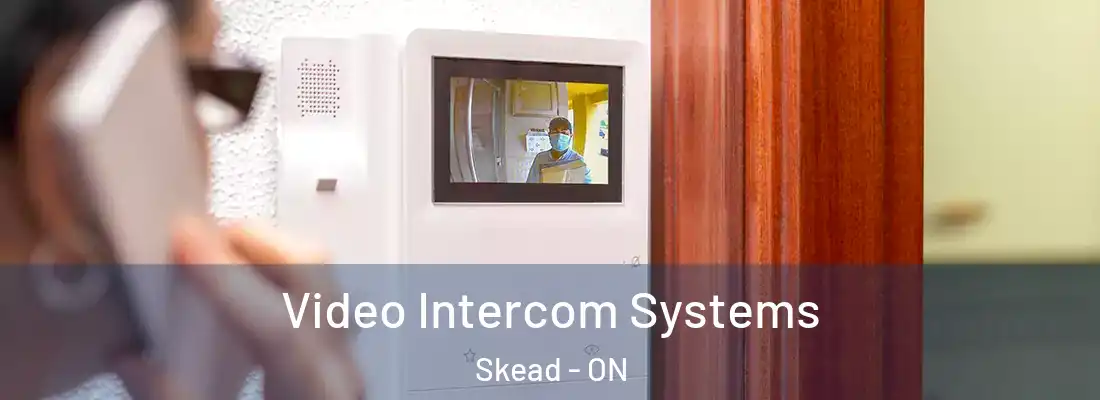  Video Intercom Systems Skead - ON