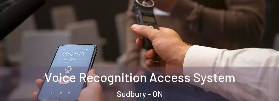  Voice Recognition Access System Sudbury - ON